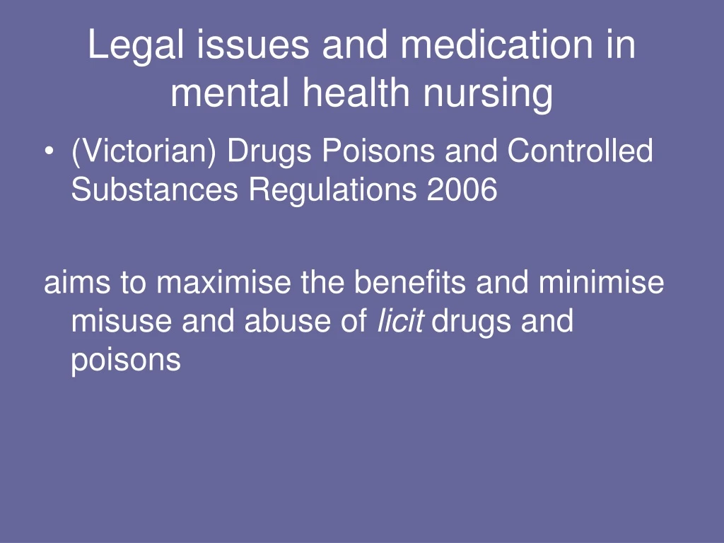 legal issues and medication in mental health nursing