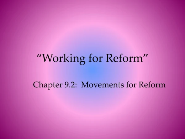 “Working for Reform”