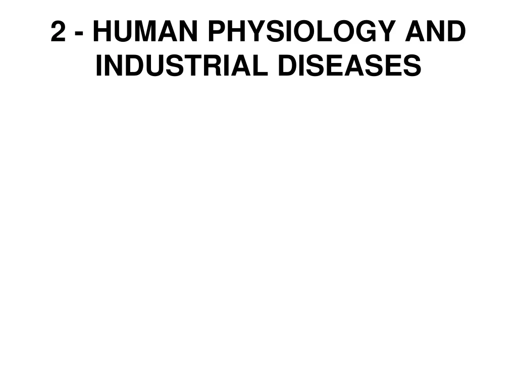 2 human physiology and industrial diseases
