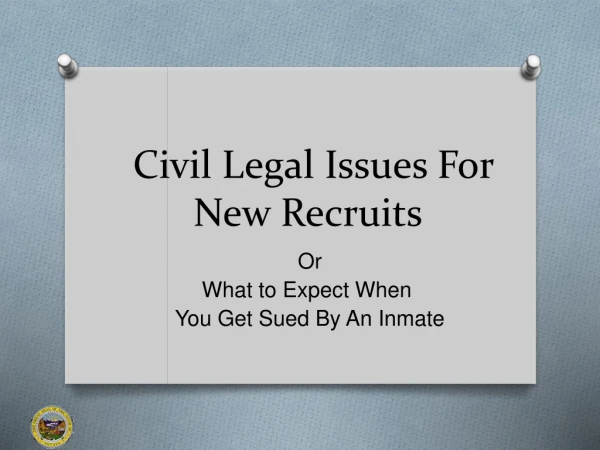 Civil Legal Issues For New Recruits