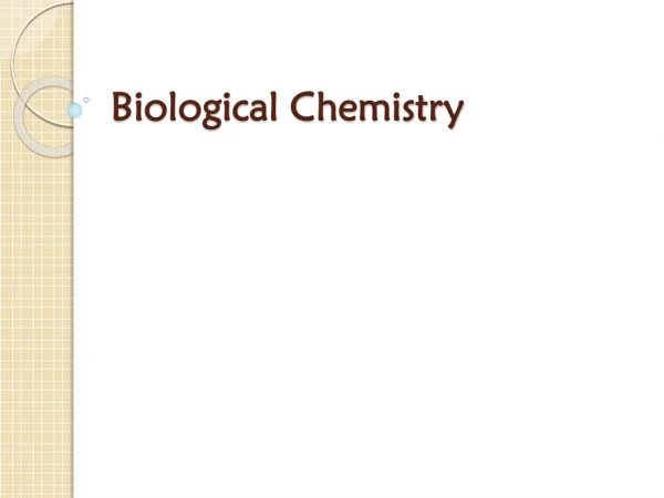 Biological Chemistry