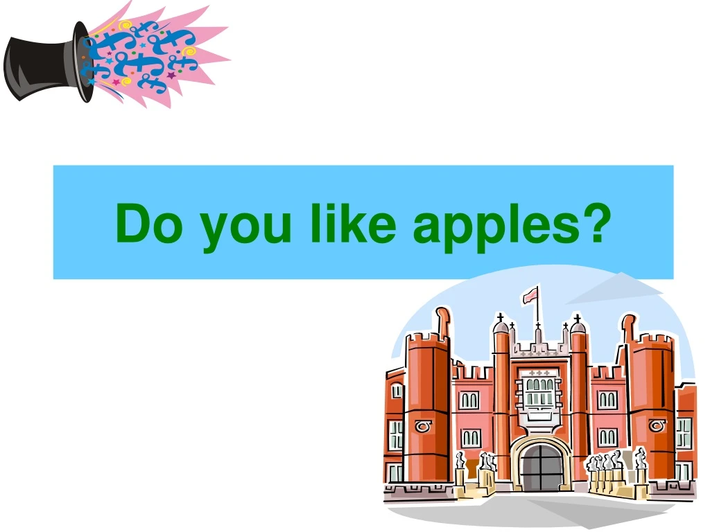 do you like apples