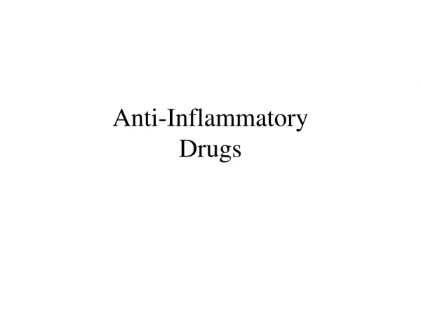 Anti-Inflammatory Drugs