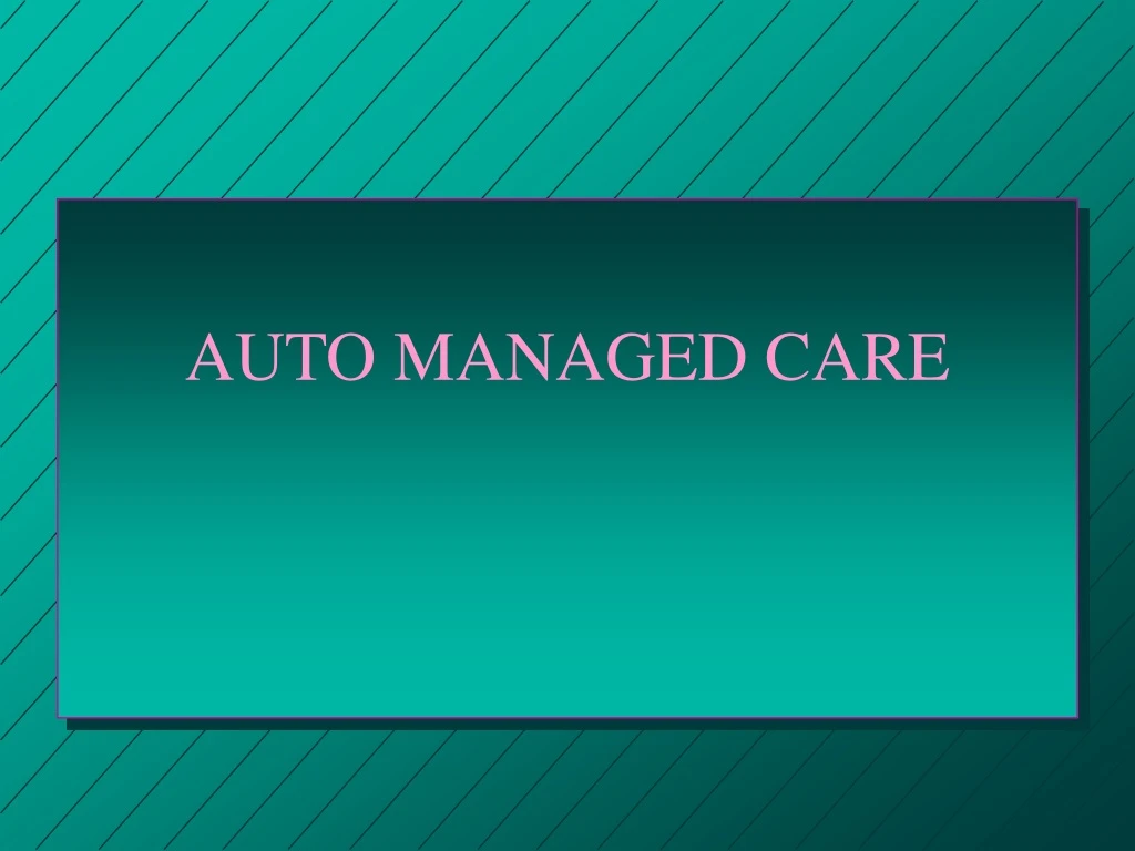 auto managed care