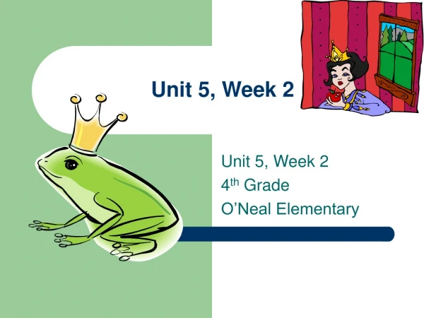 Unit 5, Week 2