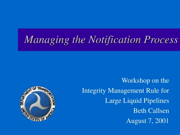 Managing the Notification Process