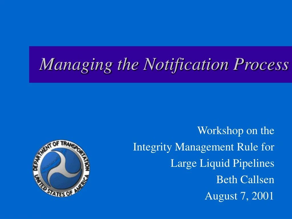 managing the notification process