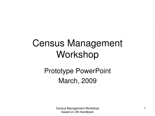 Census Management Workshop