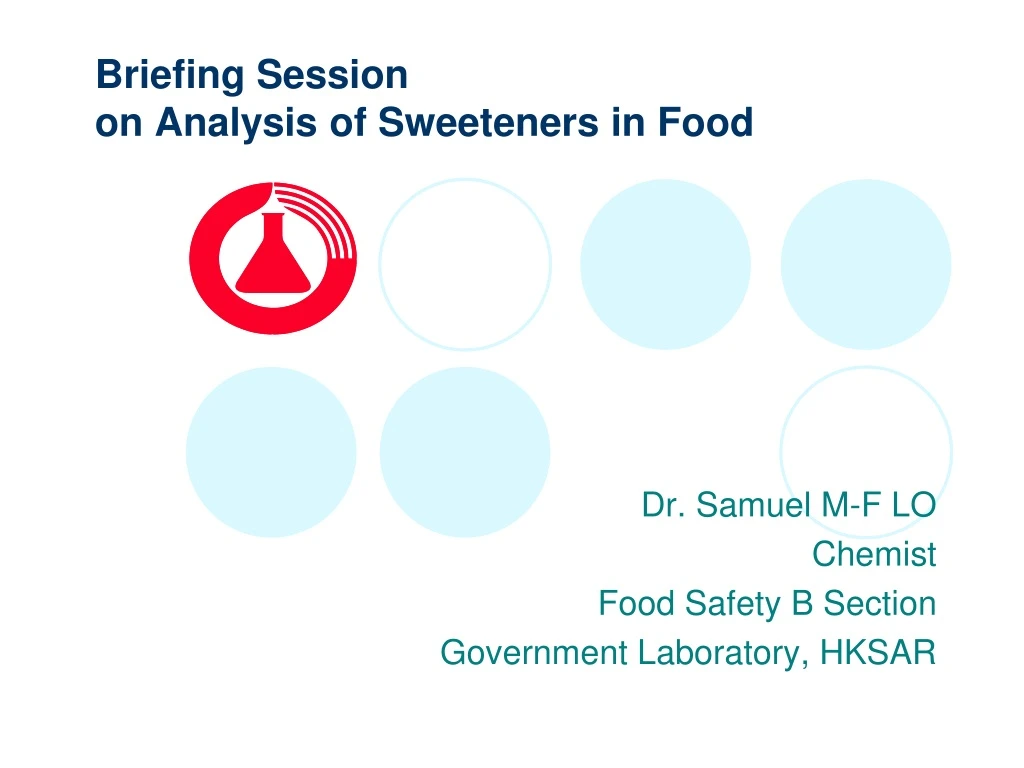 briefing session on analysis of sweeteners in food