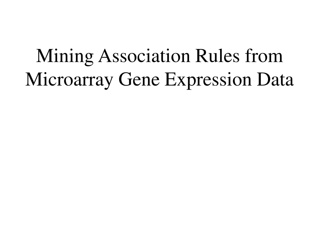 mining association rules from microarray gene expression data