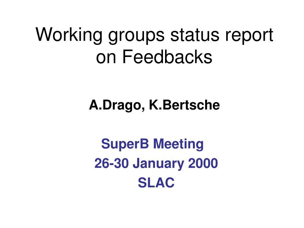 working groups status report on feedbacks