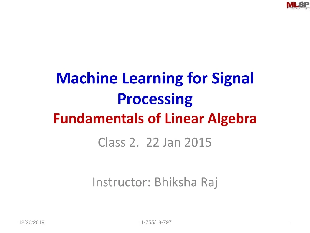 machine learning for signal processing fundamentals of linear algebra