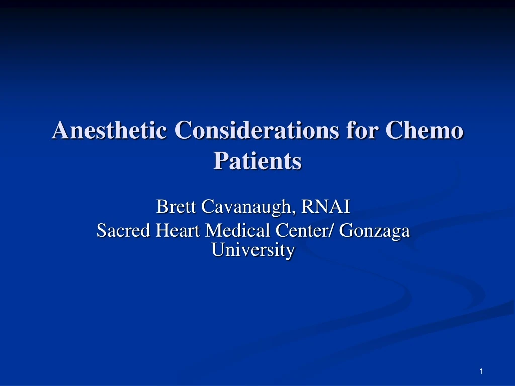anesthetic considerations for chemo patients