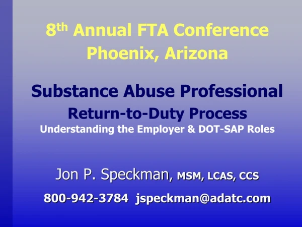 Substance Abuse Professional Return-to-Duty Process Understanding the Employer &amp; DOT-SAP Roles