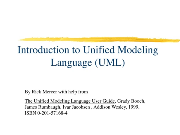 Introduction to Unified Modeling Language (UML)