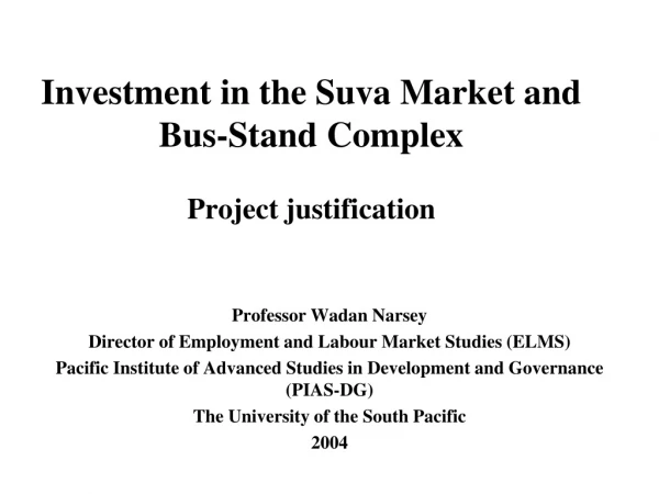 Investment in the Suva Market and Bus-Stand Complex Project justification