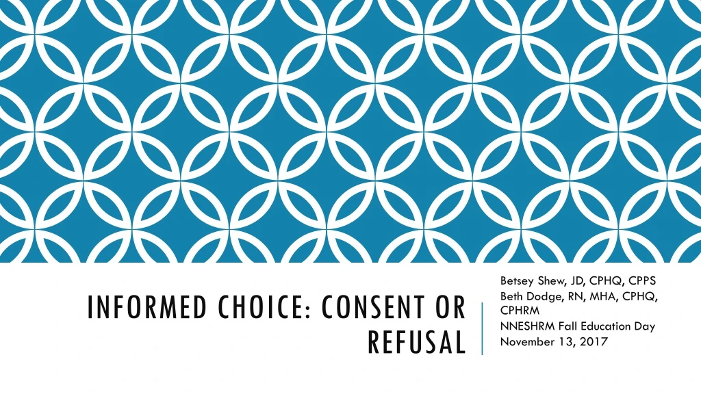 informed choice consent or refusal