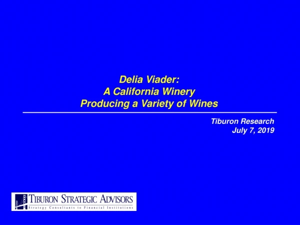 Delia Viader: A California Winery  Producing a Variety of Wines