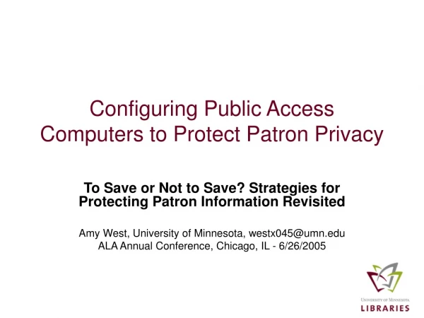 Configuring Public Access Computers to Protect Patron Privacy