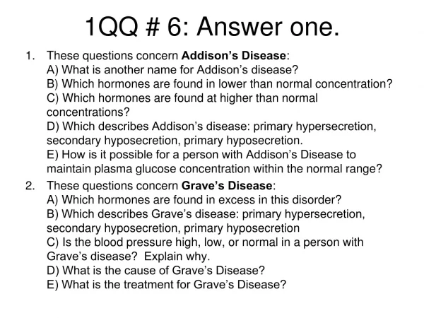 1QQ # 6: Answer one.