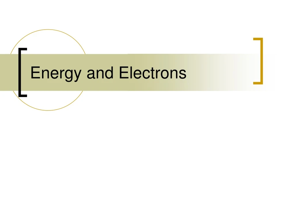 energy and electrons