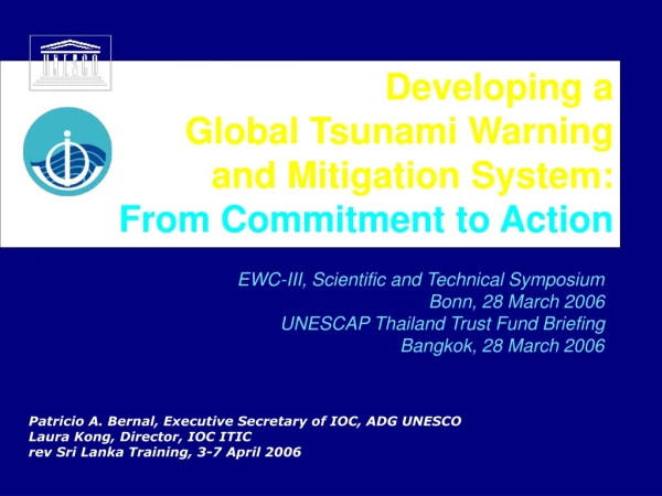 Developing a  Global Tsunami Warning and Mitigation System: From Commitment to Action