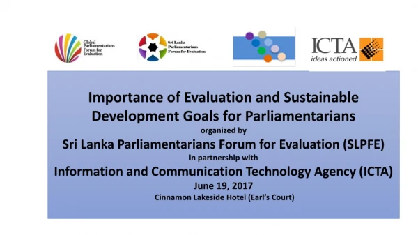 Importance of Evaluation and Sustainable Development Goals for Parliamentarians  organized by