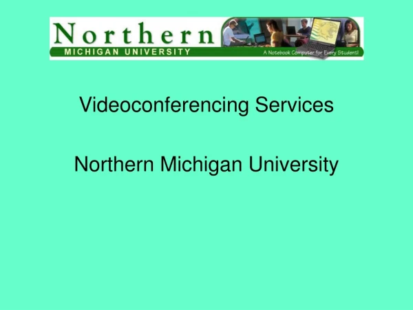 Videoconferencing Services Northern Michigan University