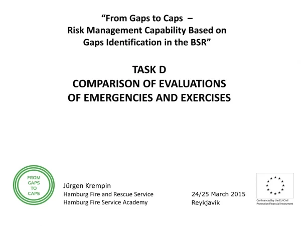 “From Gaps to Caps  –   Risk Management Capability Based on  Gaps Identification in the BSR”