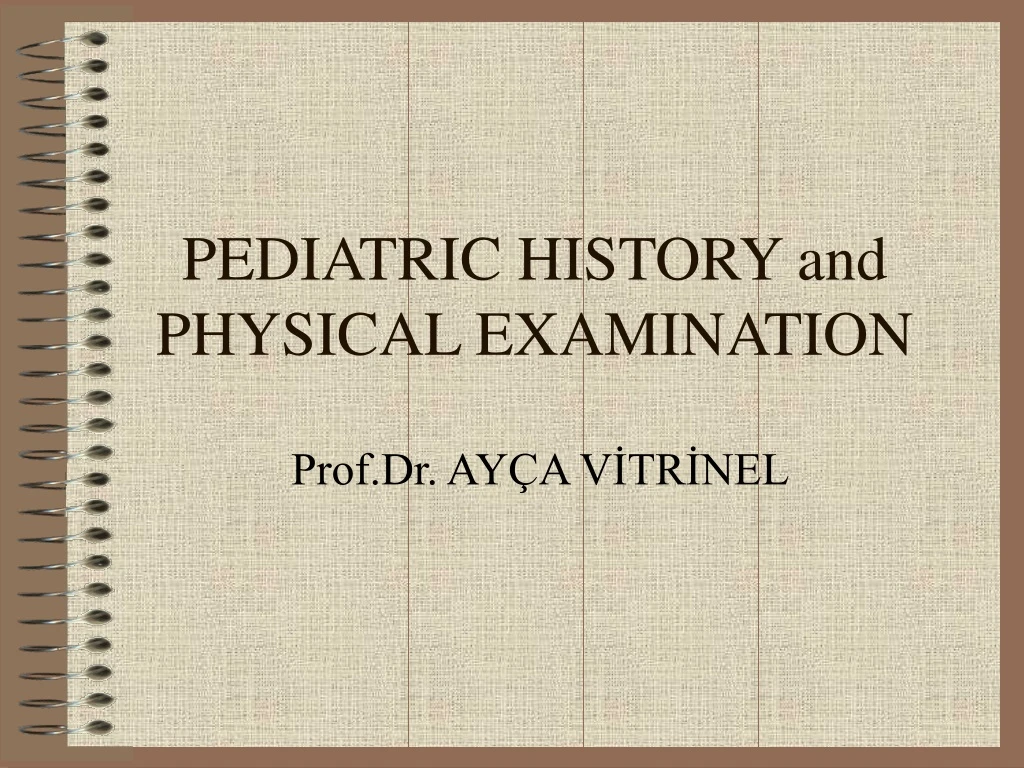 pediatric history and physical examination
