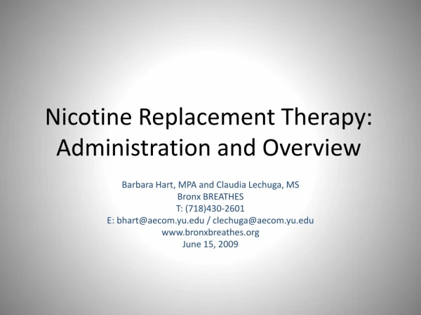 Nicotine Replacement Therapy:  Administration and Overview