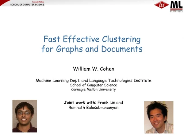 Fast Effective Clustering for Graphs and Documents