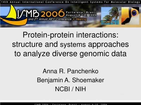 Protein-protein interactions: structure and  systems  approaches to analyze diverse genomic data