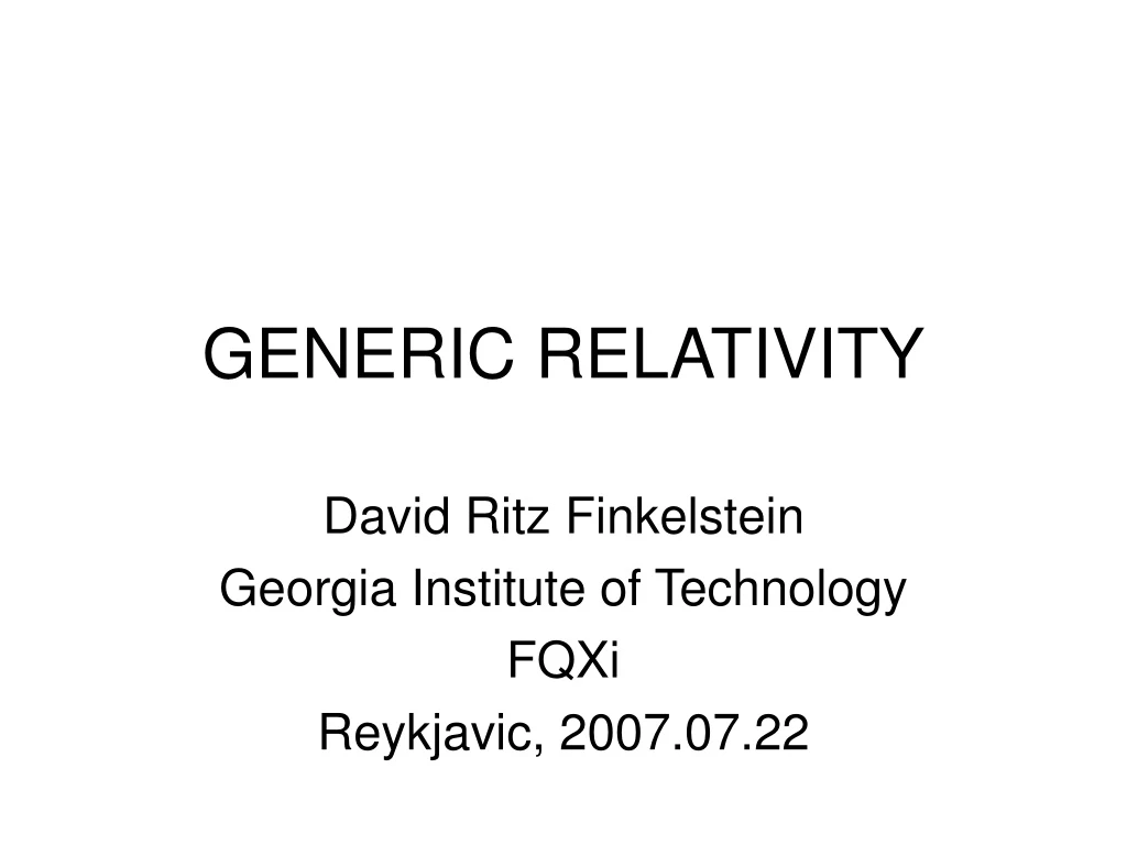 generic relativity