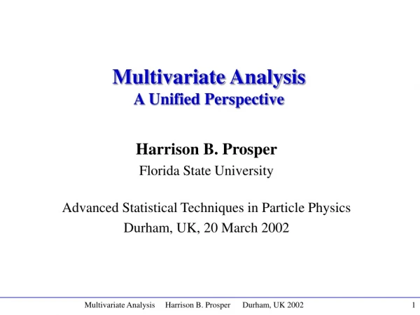 Multivariate Analysis A Unified Perspective