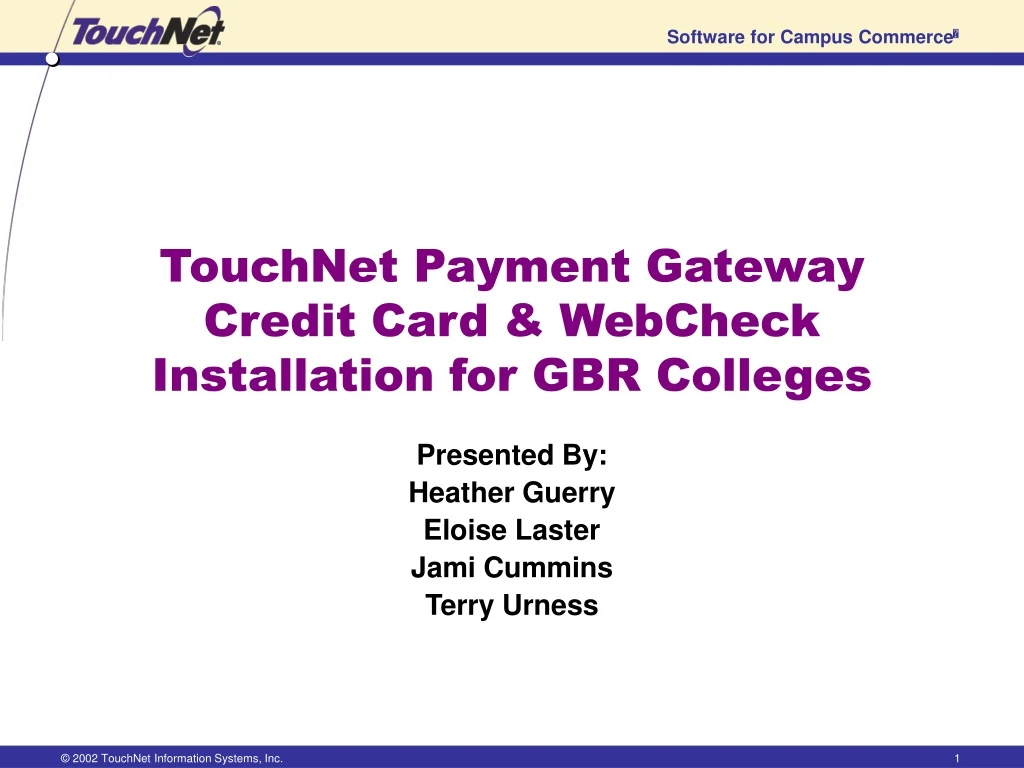 touchnet payment gateway credit card webcheck installation for gbr colleges