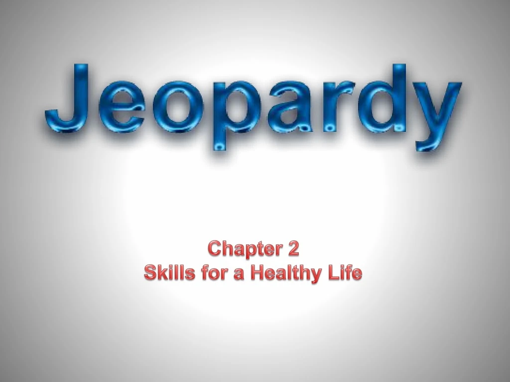 chapter 2 skills for a healthy life