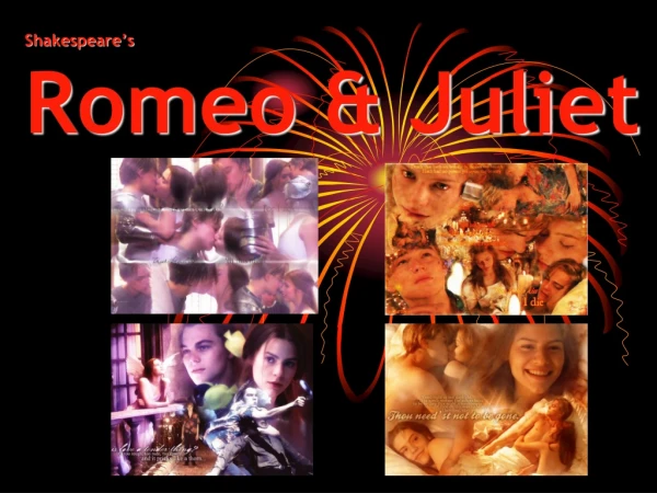 Shakespeare’s Romeo &amp; Juliet