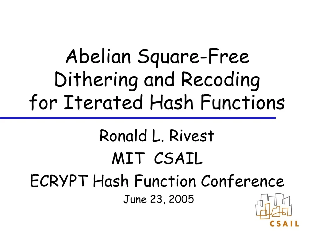 abelian square free dithering and recoding for iterated hash functions