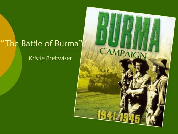 “The Battle of Burma”