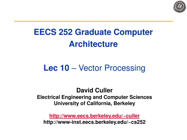 EECS 252 Graduate Computer Architecture  Lec 10  – Vector Processing