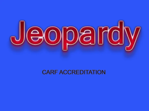 CARF ACCREDITATION