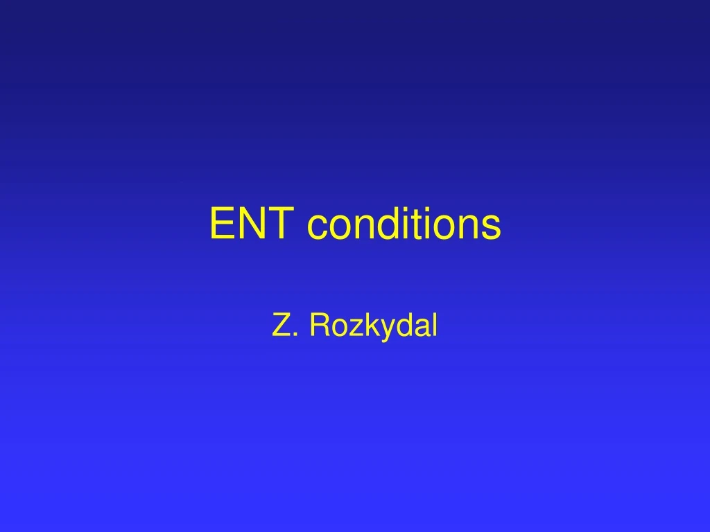 ent conditions