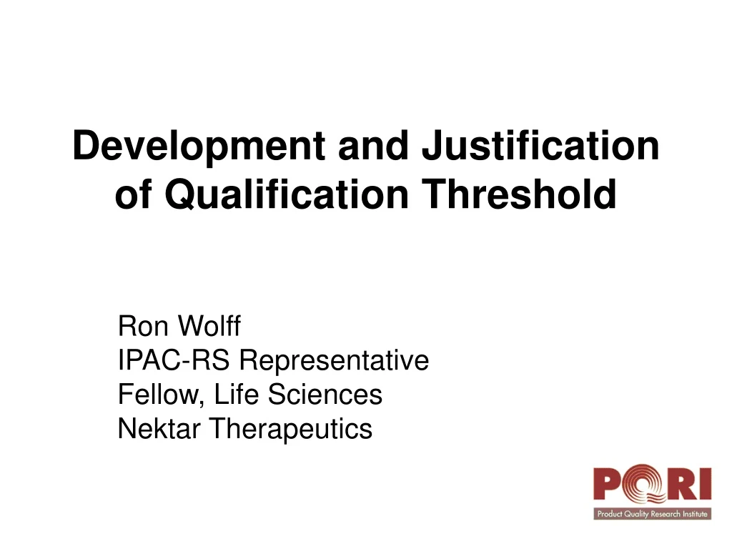 development and justification of qualification threshold