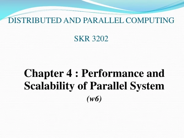 DISTRIBUTED AND  PARALLEL COMPUTING SKR 3202