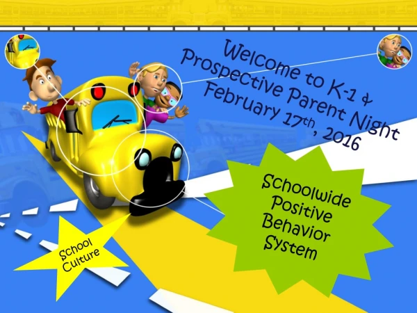 Welcome to K-1 &amp; Prospective Parent Night February 17 th , 2016