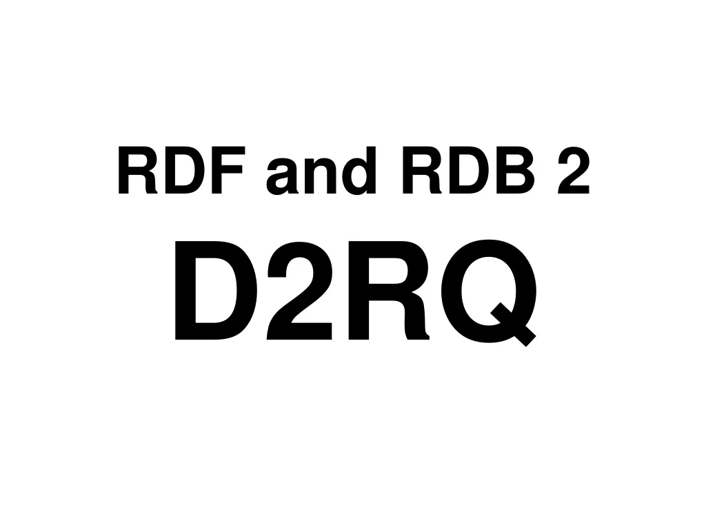 rdf and rdb 2 d2rq