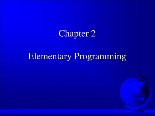 Chapter 2 Elementary Programming