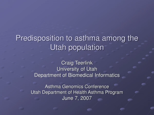 Predisposition to asthma among the Utah population