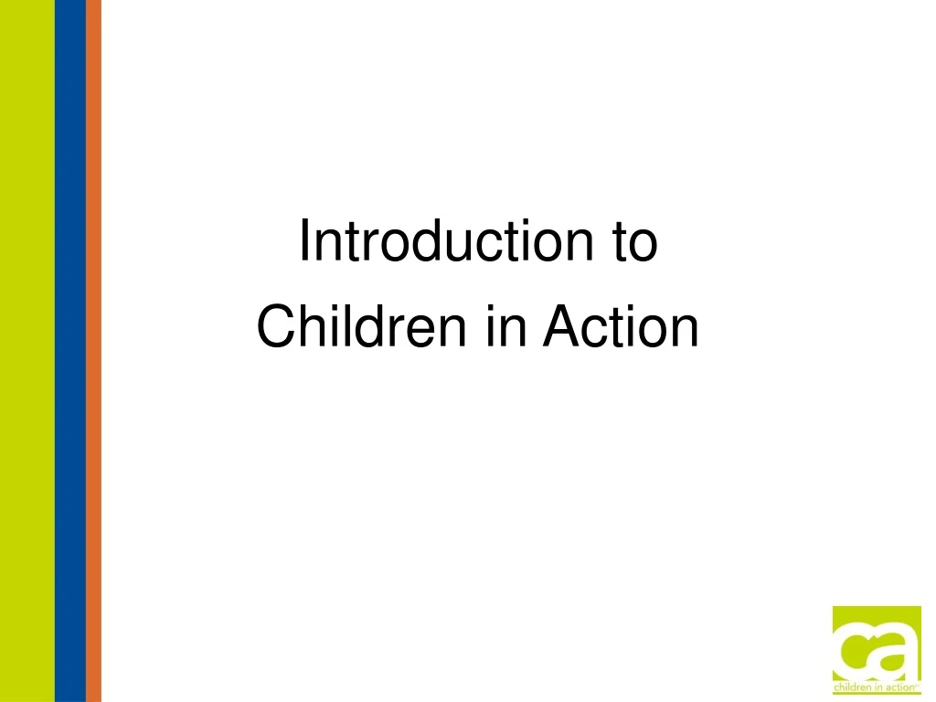 introduction to children in action